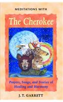 Meditations with the Cherokee
