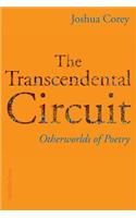 Transcendental Circuit: Otherwolds of Poetry