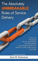Absolutely Unbreakable Rules of Service Delivery