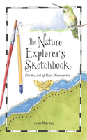 The Nature Explorer's Sketchbook