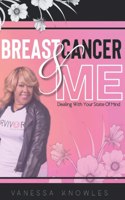 Breast Cancer And Me