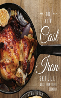 New Cast Iron Skillet and Cast Iron Griddle Cookbook