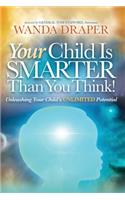 Your Child is Smarter Than You Think!