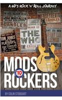 Mods to Rockers - A 60s Rock 'n' Roll Journey