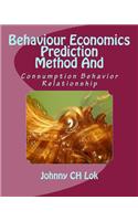 Behaviour Economics Prediction Method and