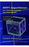 MPPT-Algorithmen zur Leistungsregelung von Solaranlagen: Einführung, Entwurf und Optimierung
