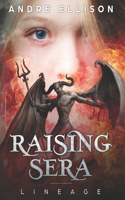 Raising Sera: Lineage(1 Sera Saga)