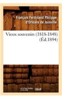 Vieux Souvenirs (1818-1848) (Éd.1894)