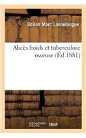 Abcès Froids Et Tuberculose Osseuse
