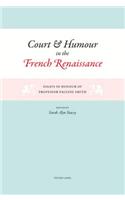 Court and Humour in the French Renaissance