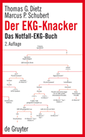 Der Ekg-Knacker: Das Notfall-Ekg-Buch