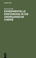 Experimentelle Einführung in Die Unorganische Chemie