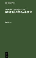 Neue Bildergallerie. Band 14