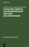 Zwischen Sebnitz, Hinterhermsdorf Und Den Zschirnsteinen