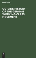 Outline History of the German Working-Class Movement