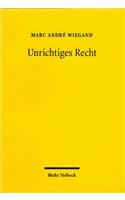 Unrichtiges Recht