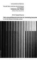 Vers Une Politique de Services En Marketing Bancaire