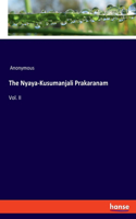 Nyaya-Kusumanjali Prakaranam: Vol. II