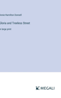Gloria and Treeless Street
