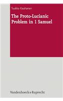 The Proto-Lucianic Problem in 1 Samuel
