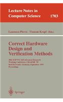 Correct Hardware Design and Verification Methods: 10th Ifip Wg10.5 Advanced Research Working Conference, Charme'99, Bad Herrenalb, Germany, September 27-29, 1999, Proceedings