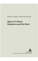 Signs of Culture: Simulacra and the Real