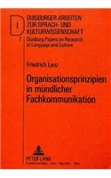 Organisationsprinzipien in muendlicher Fachkommunikation: Zur Gespraechsorganisation von "Technical Meetings"(7 DASK – Duisburger Arbeiten zur Sprach- und Kulturwissenschaft / Duisburg Papers on Research in Language and Culture)