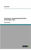 Stresemann - Ein bedeutender Politiker im Krisenjahr 1923