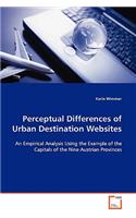 Perceptual Differences of Urban Destination Websites
