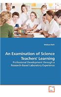 Examination of Science Teachers' Learning