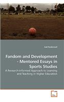 Fandom and Development - Mentored Essays in Sports Studies