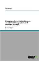 Discussion of the relation between environmental regulations and corporate strategy