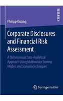 Corporate Disclosures and Financial Risk Assessment