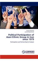 Political Participation of Azeri Ethnic Group in Iran since 1979