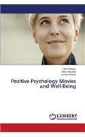 Positive Psychology Movies and Well-Being