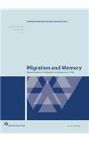 Migration and Memory: Representations of Migration in Europe Since 1960