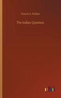 The Indian Question