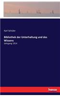 Bibliothek der Unterhaltung und des Wissens: Jahrgang 1914