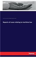 Reports of cases relating to maritime law