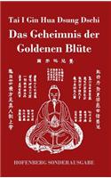 Tai I Gin Hua Dsung Dschi: Das Geheimnis der Goldenen Blüte