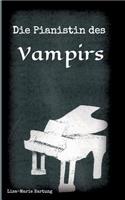 Die Pianistin des Vampirs