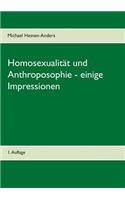 Homosexualität und Anthroposophie - einige Impressionen: 2. erweiterte Auflage