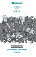 Afrikaans - Simplified Chinese (in chinese script), geillustreerde woordeboek, BW: BABADADA Afrikaans - Simplified Chinese (in chinese script), visual dictionary, BW