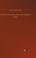Nooks and Corners of the New England Coast