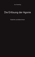 Die Erlösung der Agonie