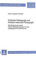 Kritische Paedagogik und kritisch-rationale Paedadgogik