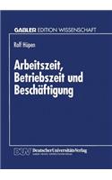 Arbeitszeit, Betriebszeit und Beschäftigung