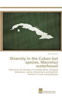 Diversity in the Cuban bat species, Macrotus waterhousii