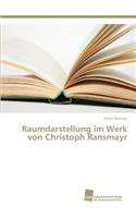 Raumdarstellung im Werk von Christoph Ransmayr