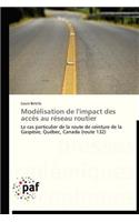 Modélisation de l'Impact Des Accès Au Réseau Routier: (Omn.Pres.Franc.)